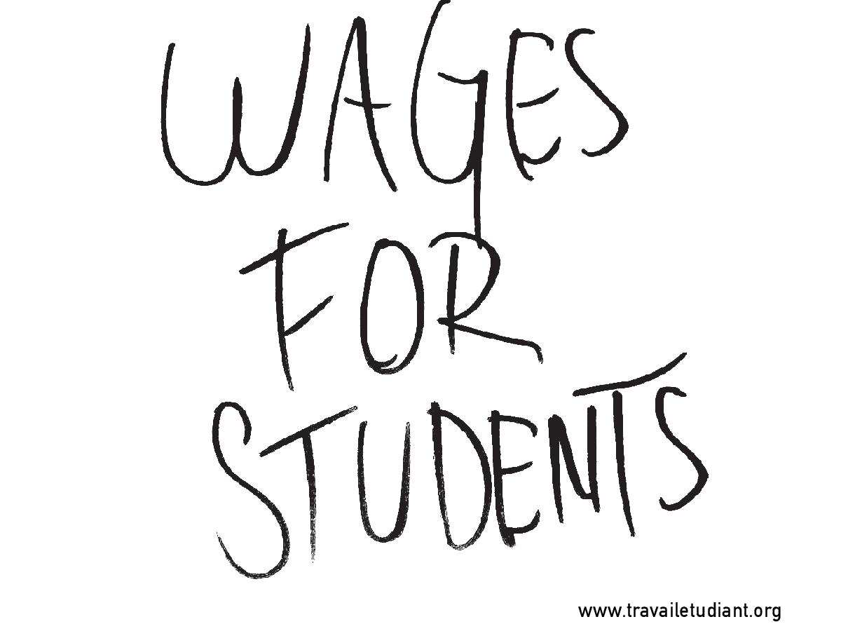Wages for Students… et ça continue!